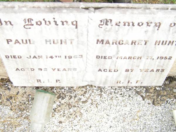 Paul HUNT,  | died 14 Jan 1963 aged 92 years;  | Margaret HUNT,  | died 17 March 1952 aged 87 years;  | Warra cemetery, Wambo Shire  | 