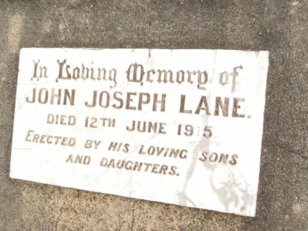 John Joseph LANE,  | died 12 June 1915,  | erected by sons & daughters;  | Warra cemetery, Wambo Shire  | 
