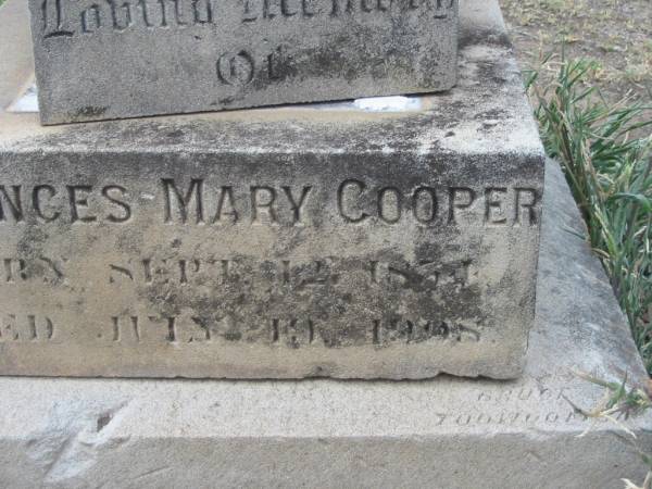 Frances Mary COOPER,  | born 12 Sept 18?4,  | died 19 July 1908;  | Warra cemetery, Wambo Shire  | 