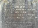 
Joan (REID)
(wife of) John REID
2 Aug 1885, aged 42
John REID
3 Sep 1904, aged 73
Joan REID
20 May 1919, aged 40
Jane MADDOCK
24 May 1932 aged 49
Wivenhoe Pocket General Cemetery
