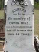
Edwin HINE
b: Buckinghamshire, England
d: 2 Oct 1904, aged 64

William Edwin HINE
b: Ipswich
d: 29 Mar 1918, aged 56

Ann HINE
b: Dublin Ireland
d: 5 Apr 1914, aged 78

Wivenhoe Pocket General Cemetery


