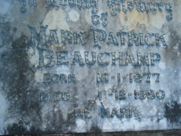 Mark Patrick BEAUCHAMP  | b: 18 Jan 1977, d: 11 Dec 1980  | Wonglepong cemetery, Beaudesert  | 