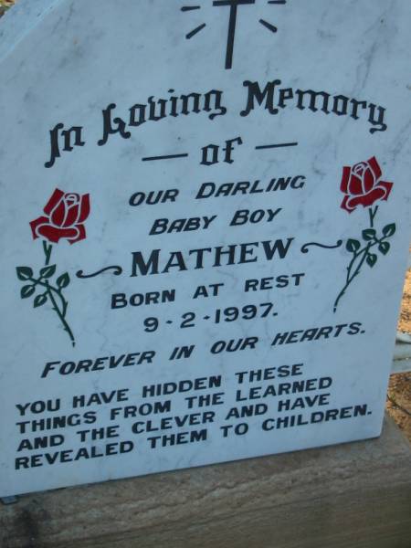 Mathew  | (born at rest)  | 9 Feb 1997  | Wonglepong cemetery, Beaudesert  | 