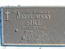 
Hazel Mary SIRL,
died 17-8-2004, 79 years;
Woodford Cemetery, Caboolture
