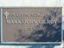 
Mark John GILROY, age 23 years;
Woodford Cemetery, Caboolture
