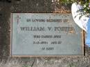 
William V. FOSTER,
died 3-3-1994 aged 87;
Woodford Cemetery, Caboolture
