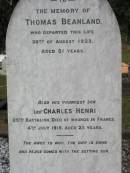 
Thomas BEANLAND,
died 30 Aug 1923 aged 81 years;
Charles Henry, youngest son,
died of wounds France 4 July 1918 aged 23 years;
Woodford Cemetery, Caboolture
