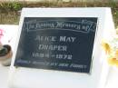 
Alice May DRAPER,
1894 - 1972;
Woodford Cemetery, Caboolture
