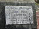 
John Hose COCHRAN,
born 29-11-1909 died 4-8-1986;
Woodford Cemetery, Caboolture
