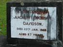 
Andrew Buckham DAVIDSON,
died 25 Jan 1959 aged 87 years;
Woodford Cemetery, Caboolture
