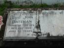 
Eric John BATEMAN,
died 28 July 1984 aged 80 years;
Woodford Cemetery, Caboolture
