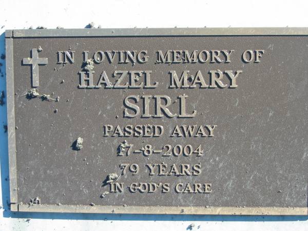 Hazel Mary SIRL,  | died 17-8-2004, 79 years;  | Woodford Cemetery, Caboolture  | 