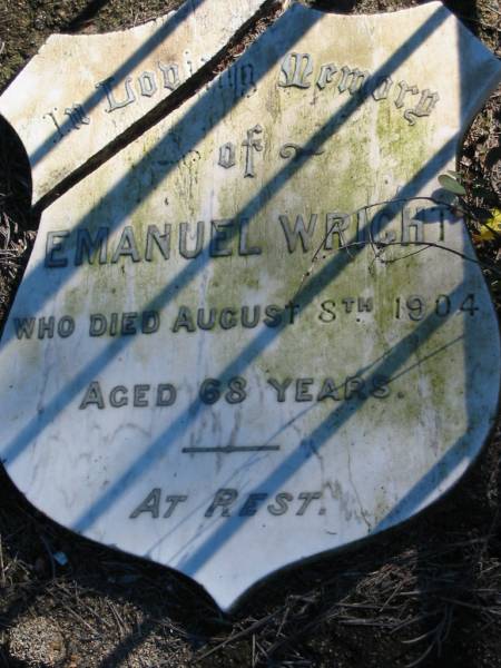 Emanuel WRIGHT,  | died 8 Aug 1904 aged 68 years;  | Woodford Cemetery, Caboolture  | 