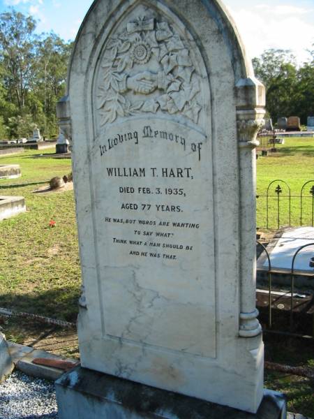 William T. HART,  | died 3 Feb 1935 aged 77 years;  | Woodford Cemetery, Caboolture  | 