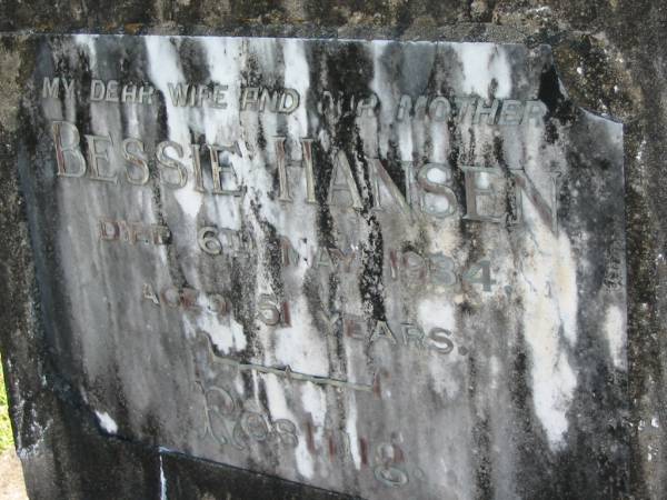 Bessie HANSEN, wire mother,  | died 6 May 1934 aged 51 years;  | Woodford Cemetery, Caboolture  | 