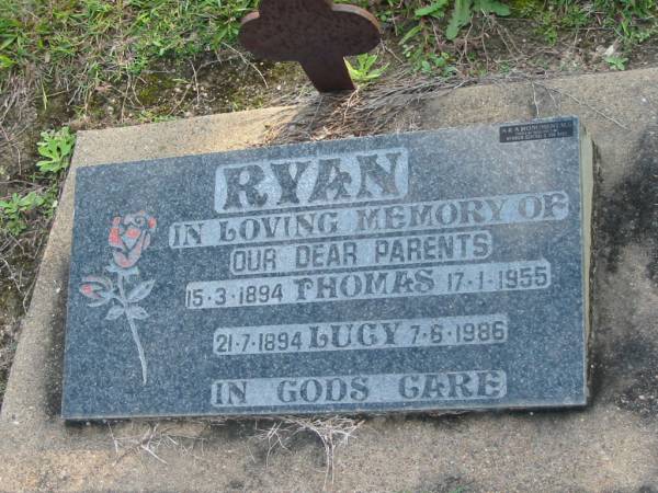 RYAN, parents;  | Thomas, 15-3-1894 - 17-1-1955;  | Lucy 21-7-1894 - 7-6-1986;  | Woodford Cemetery, Caboolture  | 