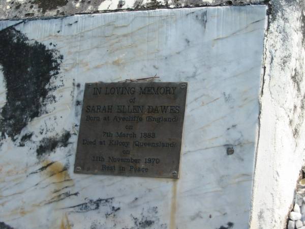 Robert DAWES,  | born Darlington England 29 March 1880,  | died Mt Mee Queensland 7 Aug 1950;  | Sarah Ellen DAWES,  | born Ayecliffe England 7 Mar 1883,  | died Kilcoy Queensland 11 November 1970;  | Woodford Cemetery, Caboolture  | 