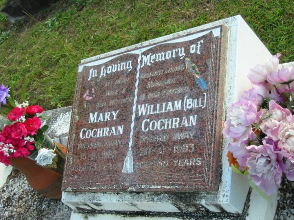 Mary COCHRAN, wife mother,  | died 13-5-1982? aged 73 years;  | William (Bill) COCHRAN, husband father,  | died 20-10-1993 aged 89 years;  | Woodford Cemetery, Caboolture  | 