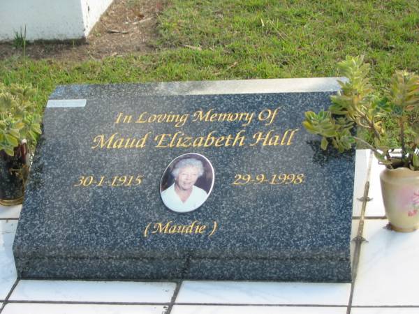 Maud Elizabeth HALL (Maudie),  | 30-1-1915 - 29-9-1998;  | Woodford Cemetery, Caboolture  | 