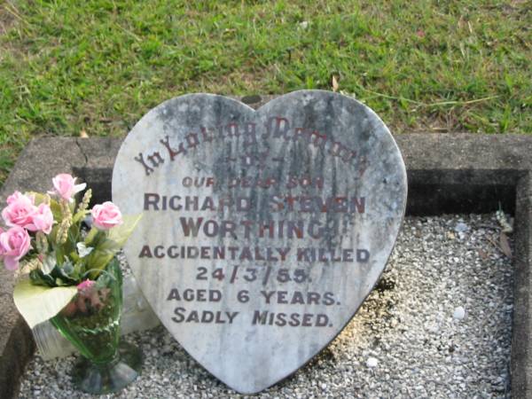 Richard Steven WORTHING, son.  | accidentally killed 24-3-55 aged 6 years;  | Woodford Cemetery, Caboolture  | 