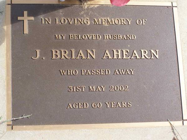 J Brian Ahearn  | d: 31 May 2002, aged 60  | Woodhill cemetery (Veresdale), Beaudesert shire  |   | 