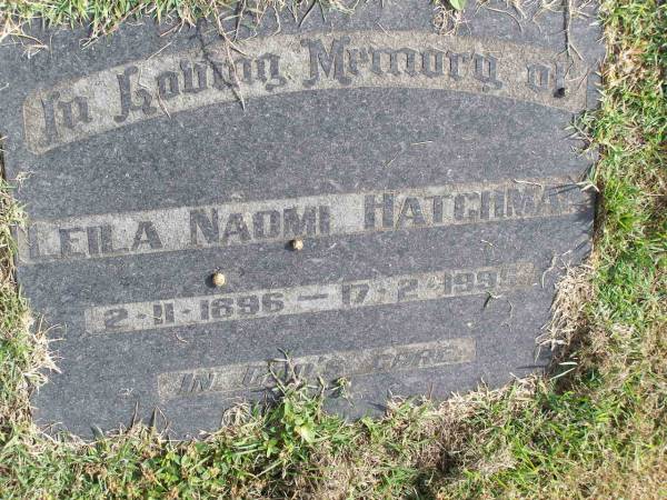 Leila Naomi Hatchman  | b: 2 Nov 1896, d: 17 Feb 1995  | Woodhill cemetery (Veresdale), Beaudesert shire  |   | 
