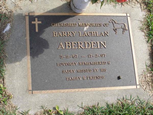 Barry Lachlan Aberdein  | b: 5 Nov 67, d: 17 Feb 97  | Woodhill cemetery (Veresdale), Beaudesert shire  |   | 