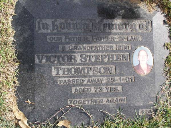 Victor Stephen Thompson (Bin)  | 25 Jan 01, aged 73  | Woodhill cemetery (Veresdale), Beaudesert shire  |   | 