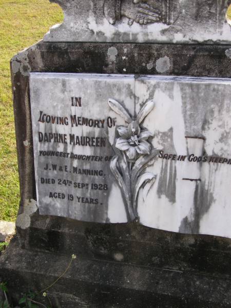 Daphne Maureen (Manning)  | youngest daughter of J W & E Manning  | d: 24 Sep 1928, aged 19  | Woodhill cemetery (Veresdale), Beaudesert shire  |   | 