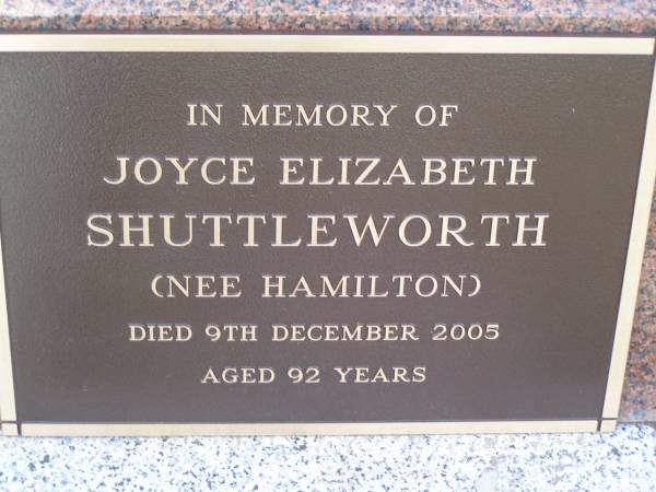 Elsie Ellen Hamilton  | d: 24 Feb 1931, aged 43  | (husband) Charles Matthew Hamilton  | d: 22 Jan 1959, aged 75  | Joyce Elizabeth Shuttleworth (nee Hamilton)  | 9 Dec 2005, aged 92  | John James Hamilton  | b: 12 Sep 1912, d: 27 Sep 1998  | (husband of Gwen,father of Oriel)  | Woodhill cemetery (Veresdale), Beaudesert shire  |   | 