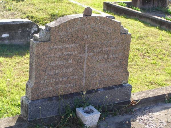 Daniel M Ferguson  | 20 Nov 1958, aged 90  | Agnes Annie Ferguson  | 5 Jul 1947, aged 74  | Woodhill cemetery (Veresdale), Beaudesert shire  |   | 