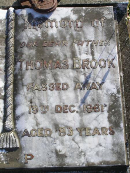 Bridget Brook  | 9 Jul 1959, aged 79  | Thomas Brook  | 19 Dec 1961, aged 83  | Woodhill cemetery (Veresdale), Beaudesert shire  |   | 