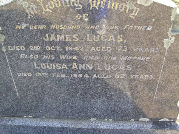James Lucas  | 2 Oct 1942, aged 73  | Louisa Ann Lucas  | 12 Feb 1954, aged 82  | Woodhill cemetery (Veresdale), Beaudesert shire  |   | 