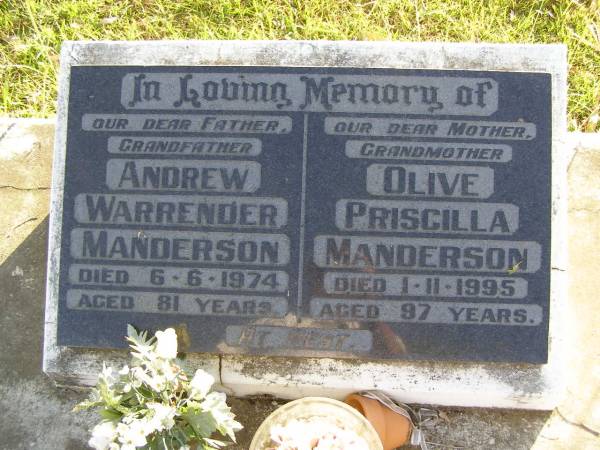 Andrew Warrender Manderson  | d: 6 Jun 1974, aged 81  | Olive Priscilla Manderson  | d: 1 Nov 1995, aged 97  | Woodhill cemetery (Veresdale), Beaudesert shire  |   | 