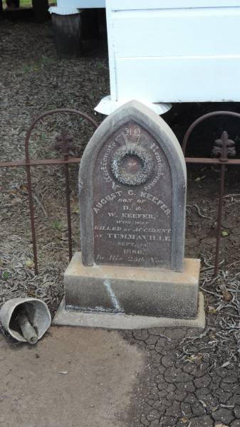 August G KEEFER  | d: 15 Sep 1886 aged 25 at Tummaville  | son of W KEEFER  |   | Yandilla All Saints Anglican Church with Cemetery  |   | 