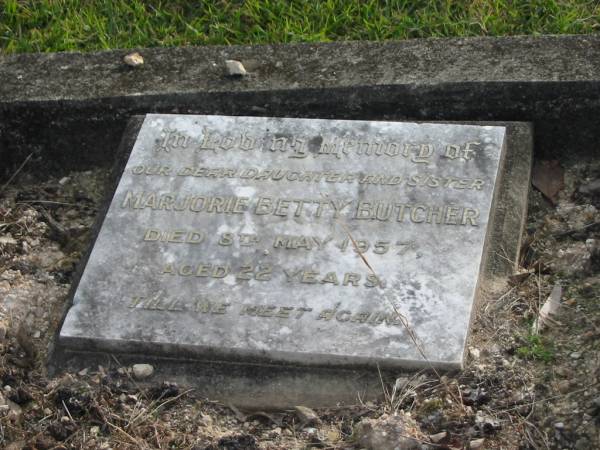 Marjorie Betty BUTCHER  | d: 8 May 1957 aged 22  |   | Yandina Cemetery  |   | 