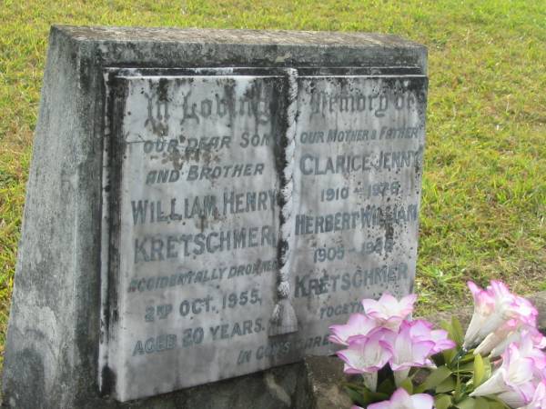 William Henry KRETSCHMER  | d: 2 Oct 1955 aged 20  |   | parents  | Clarice Jenny KRETSCHMER  | b: 1910  | d: 1976  |   | Herbert William KRETSCHMER  | b: 1905  | d: 1980  |   | Yandina Cemetery  |   | 