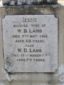 Jessie, wife of W.D. LAMB, died 7 May 1918 aged 68 years; W.D. LAMB, died 17 March 1925 aged 79 years; Yangan Anglican Cemetery, Warwick Shire 