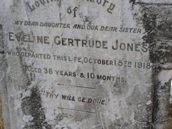 Eveline Gertrude JONES,  | daughter sister,  | died 15 Oct 1918 aged 38 years 10 months;  | Yangan Anglican Cemetery, Warwick Shire  | 