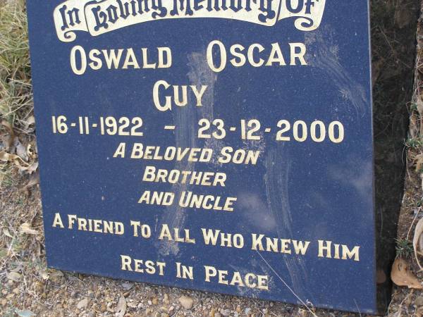Oswald Oscar GUY,  | 16-11-1922 died 23-12-2000,  | son brother uncle;  | Yangan Anglican Cemetery, Warwick Shire  | 