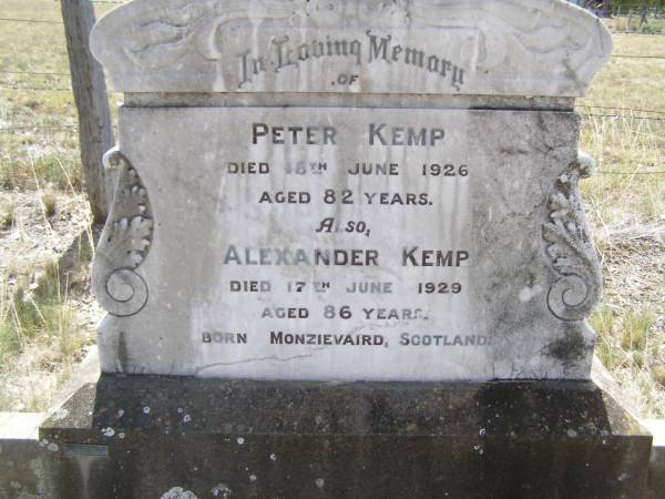 Peter KEMP,  | died 18 June 1926 aged 82 years;  | Alexander KEMP,  | died 17 June 1929 aged 86 years,  | born Monzievaird Scotland;  | Yangan Presbyterian Cemetery, Warwick Shire  | 