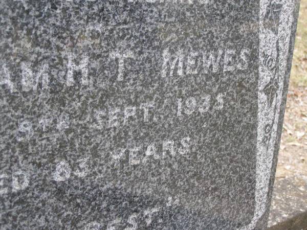 Caroline MEWES,  | died 20 Jan 1919 aged 55 years;  | William H.T. MEWES,  | died 9 Sept 1935 aged 83 years;  | Yangan Presbyterian Cemetery, Warwick Shire  | 