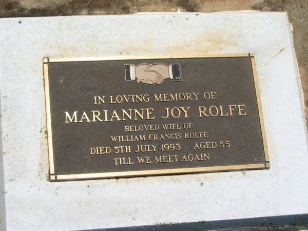 Marianne Joy ROLFE,  | wife of William Francis ROLFE,  | died 5 July 1993 aged 55 years;  | Yarraman cemetery, Toowoomba Regional Council  | 