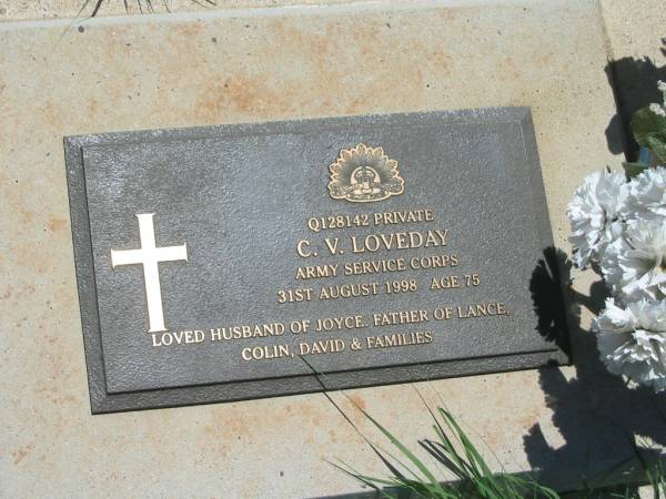 C.V. LOVEDAY,  | died 31 Aug 1998 aged 75 years,  | husband of Joyce,  | father of Lance, Colin & David;  | Yarraman cemetery, Toowoomba Regional Council  | 