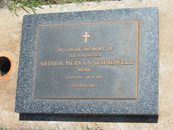 Arthur Mervyn (Merv) SCHADWELL,  | brother,  | 15-8-1914 - 19-1-2001;  | Yarraman cemetery, Toowoomba Regional Council  | 