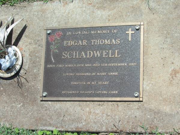Edgar Thomas SCHADWELL,  | born 23 March 1921,  | died 6 Sept 2007,  | husband of Mary Annie;  | Yarraman cemetery, Toowoomba Regional Council  | 