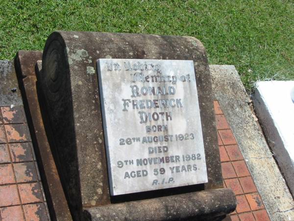 Ronald Frederick DIOTH,  | born 26 Aug 1923,  | died 9 Nov 1982 aged 59 years;  | Yarraman cemetery, Toowoomba Regional Council  | 