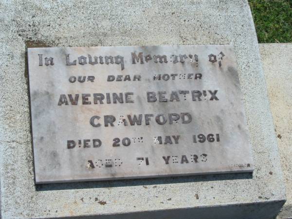 Averine Beatrix CRAWFORD,  | mother,  | died 20 May 1961 aged 71 years;  | Yarraman cemetery, Toowoomba Regional Council  | 