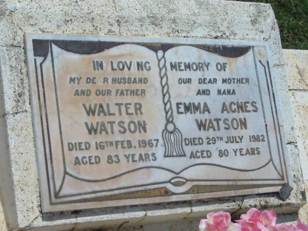 Walter WATSON,  | husband father,  | died 16 Feb 1967 aged 83 years;  | Emma Agnes WATSON,  | mother nana,  | died 29 July 1982 aged 80 years;  | Shane Christopher HULL,  | son grandson,  | died 14 May 1996 aged 34 years;  | Yarraman cemetery, Toowoomba Regional Council  | 
