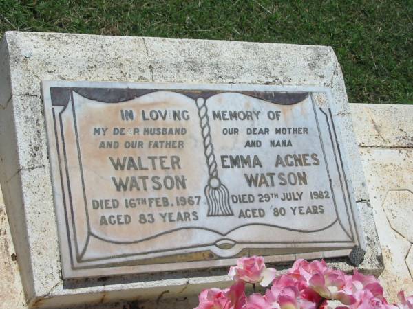 Walter WATSON,  | husband father,  | died 16 Feb 1967 aged 83 years;  | Emma Agnes WATSON,  | mother nana,  | died 29 July 1982 aged 80 years;  | Shane Christopher HULL,  | son grandson,  | died 14 May 1996 aged 34 years;  | Yarraman cemetery, Toowoomba Regional Council  | 
